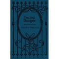 Facing Danger - Paperback