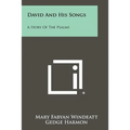 David And His Songs: A Story Of The Psalms - Paperback